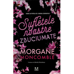 Sufletele noastre zbuciumate