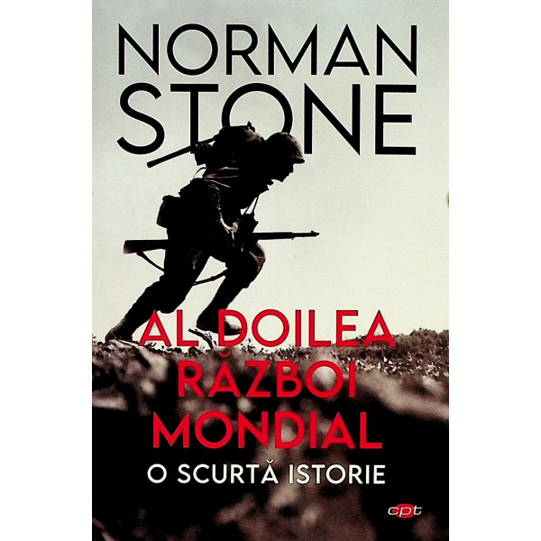 Al Doilea Razboi Mondial. O scurta istorie
