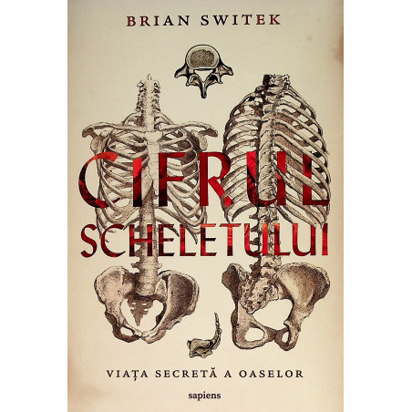 Cifrul scheletului. Viata...