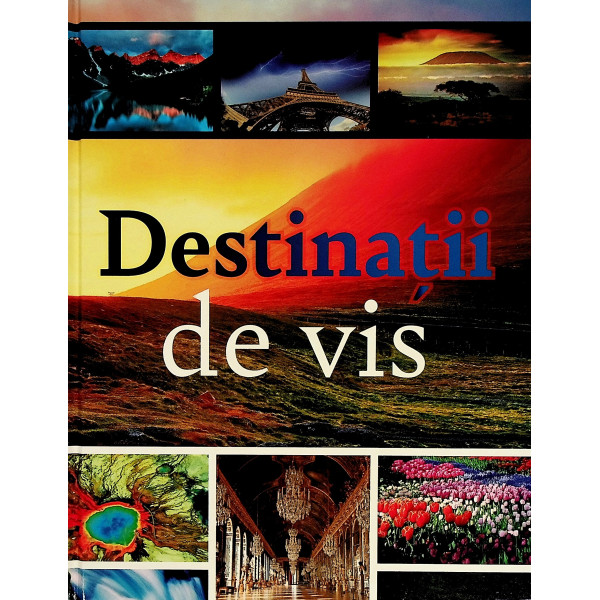 Destinatii de vis