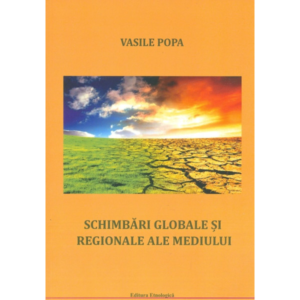 Schimbari globale si regionale ale mediului