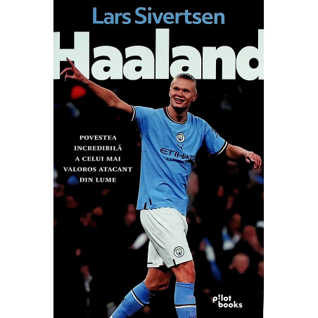 Haaland. Povestea...