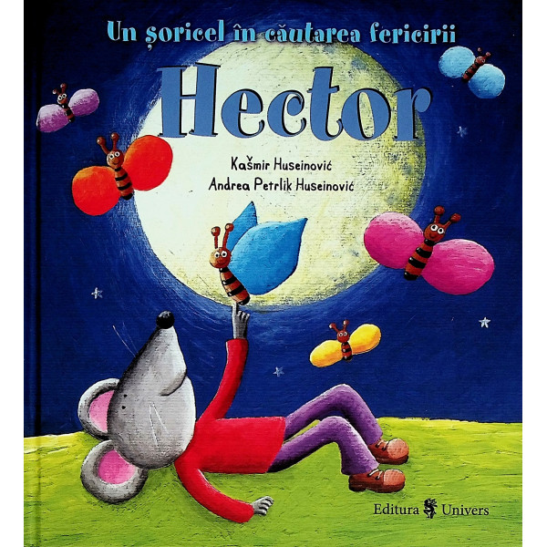 Hector. Un soricel in cautarea fericirii