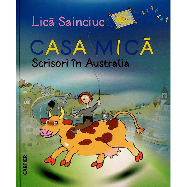 Casa mica. Scrisori in Australia