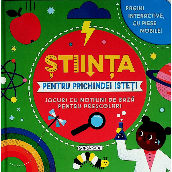 Stiinta pentru prichindei isteti. Jocuri cu notiuni de baza pentru prescolari