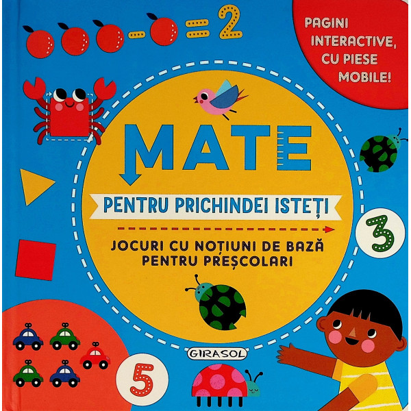 Mate pentru prichindei isteti. Jocuri cu notiuni de baza pentru prescolari