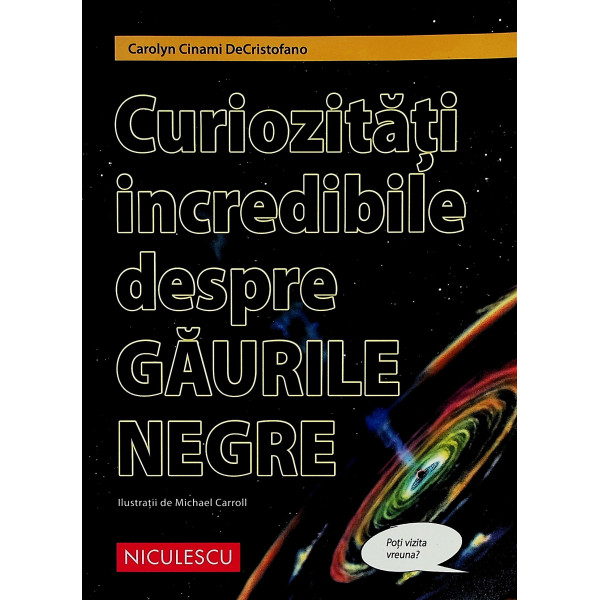 Curiozitati incredibile despre gaurile negre