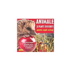 Animale si plante deosebite...