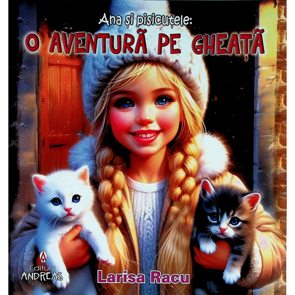 Ana si pisicutele. O aventura pe gheata