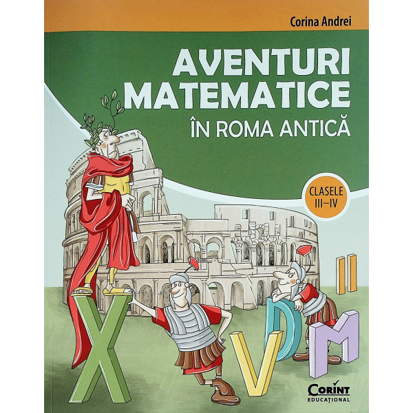 Aventuri matematice in Roma antica, clasele III-IV