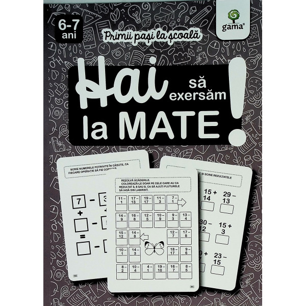 Hai sa exersam la mate! 6-7 ani