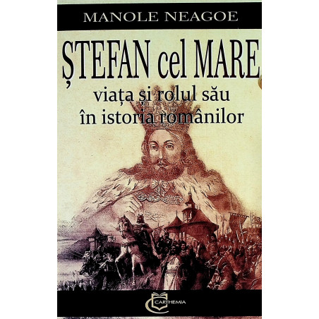 Stefan cel Mare. Viata si...