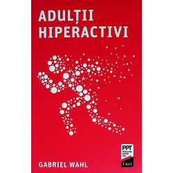 Adultii hiperactivi