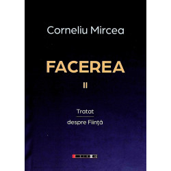Facerea II - Tratat despre...