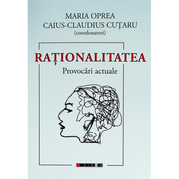 Rationalitatea. Provocari actuale