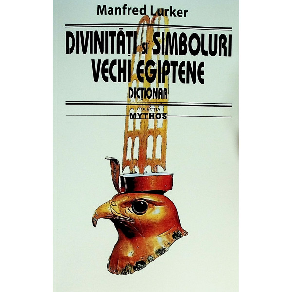 Divinitati si simboluri vechi egiptene. Dictionar