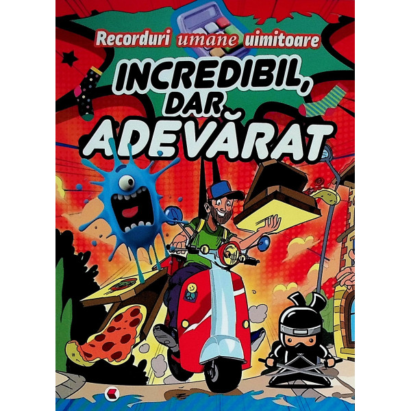 Incredibil, dar adevarat. Recorduri umane uimitoare