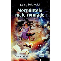 Mormintele mele nomade....