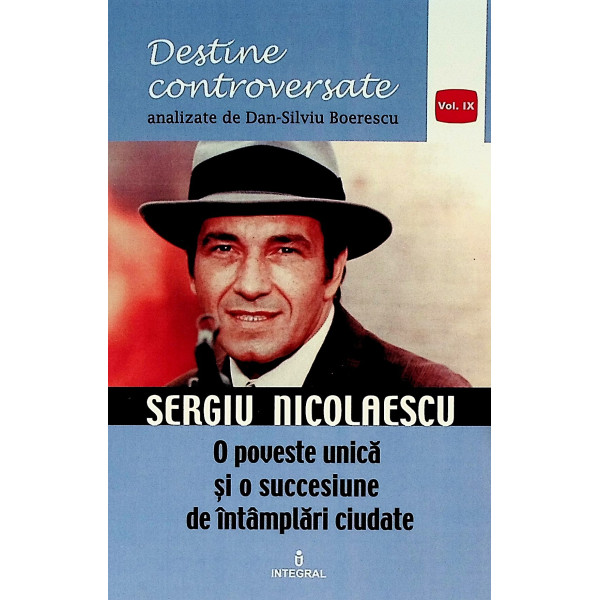 Sergiu Nicolaescu. O poveste unica si o succesiune de intamplari ciudate