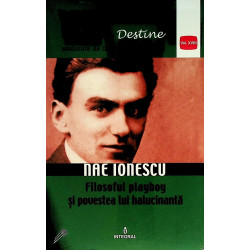 Nae Ionescu - Filosoful...