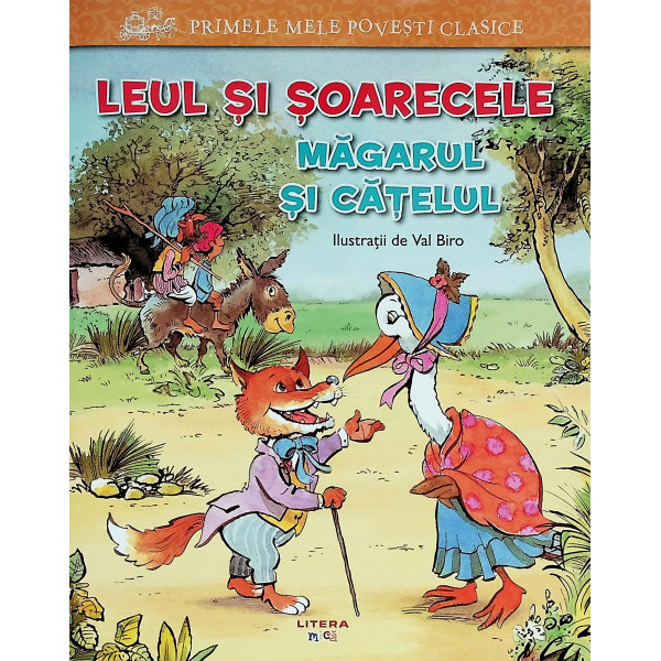 Leul si soarecele. Magarul si catelul