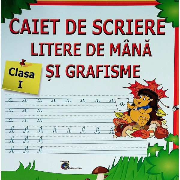 Caiet de scriere litere de mana si grafisme, clasa I