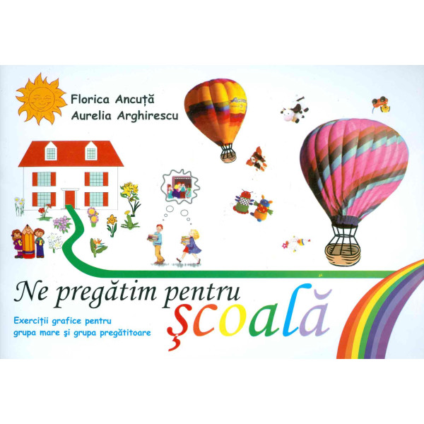 Ne pregatim pentru scoala. Exercitii grafice pentru grupa mare si grupa pregatitoare