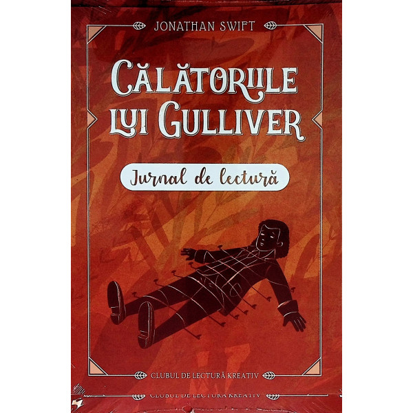 Calatoriile lui Gulliver. Jurnal de lectura