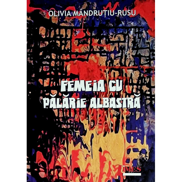 Femeia cu palarie albastra