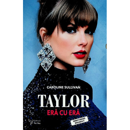 Taylor. Era cu era