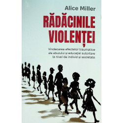 Radacinile violentei....