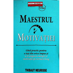 Maestrul motivatiei. Ghid...
