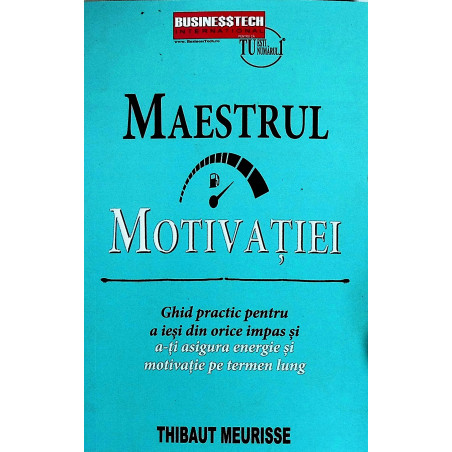 Maestrul motivatiei. Ghid...