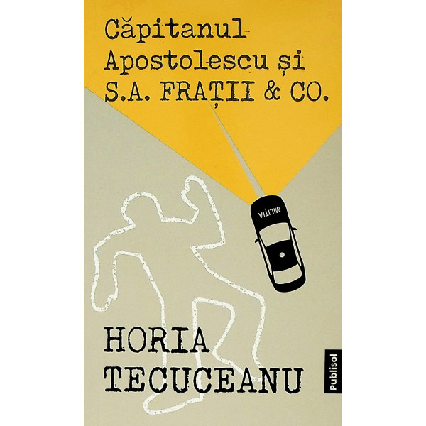 Capitanul Apostolescu si S.A. Fratii & CO.