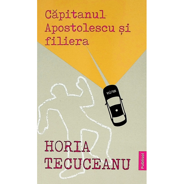 Capitanul Apostolescu si filiera