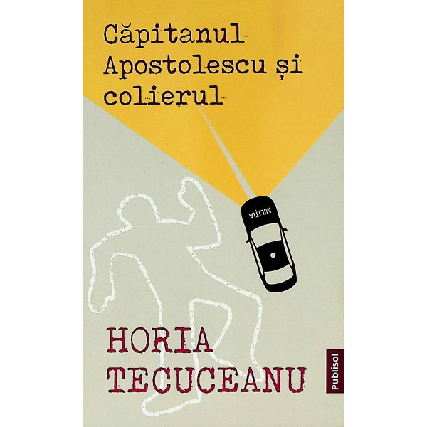 Capitanul Apostolescu si colierul