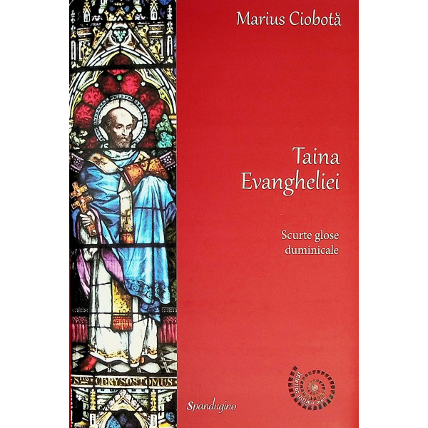 Taina Evangheliei. Scurte glose duminicale