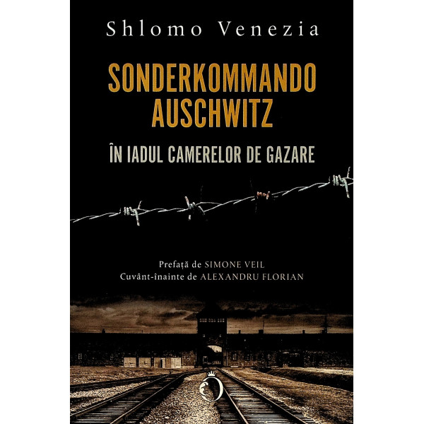 Sonderkommando Auschwitz in iadul camerelor de gazare