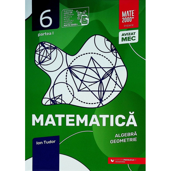 Matenatica, clasa a VI-a, partea I - Algebra, geometrie