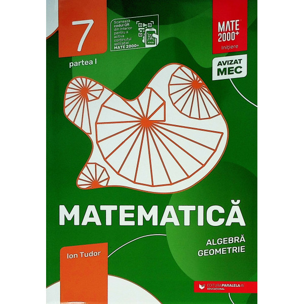 Matematica, clasa a VII-a, partea I - Algebra, geometrie