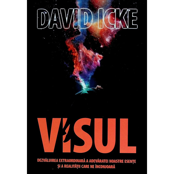 Visul. Dezvaluirea extraordinara a adevaratei noastre esente sia a realitatii care ne inconjoara