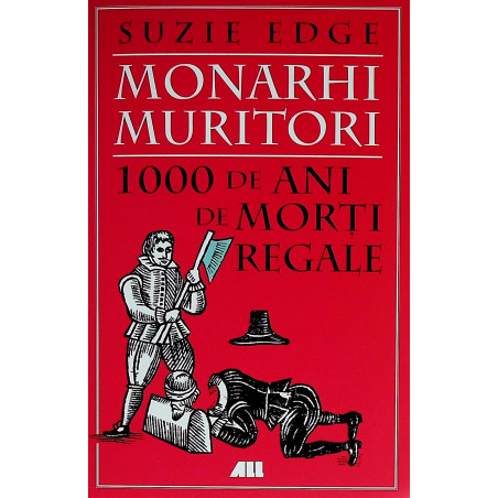 Monarhi muritori. 1000 de...