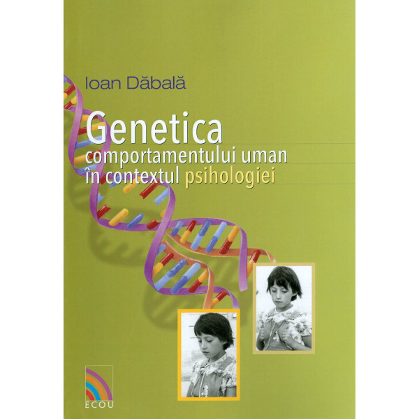 Genetica comportamentului uman in contextul psihologiei