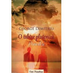 O iubire platonica. Povestiri