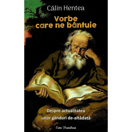 Vorbe care ne bantuie....