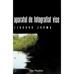 Aparatul de fotografiat vise