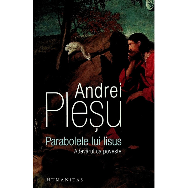 Parabolele lui Iisus. adevarul ca poveste