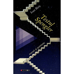 Testul Spengler. Eseuri si...