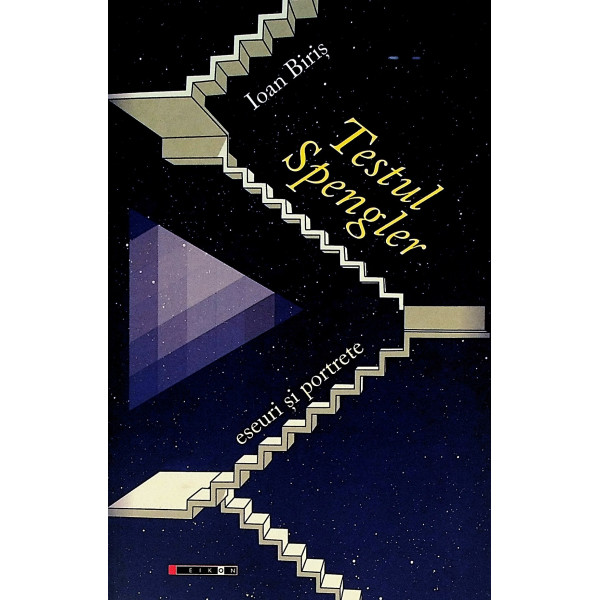 Testul Spengler. Eseuri si portrete