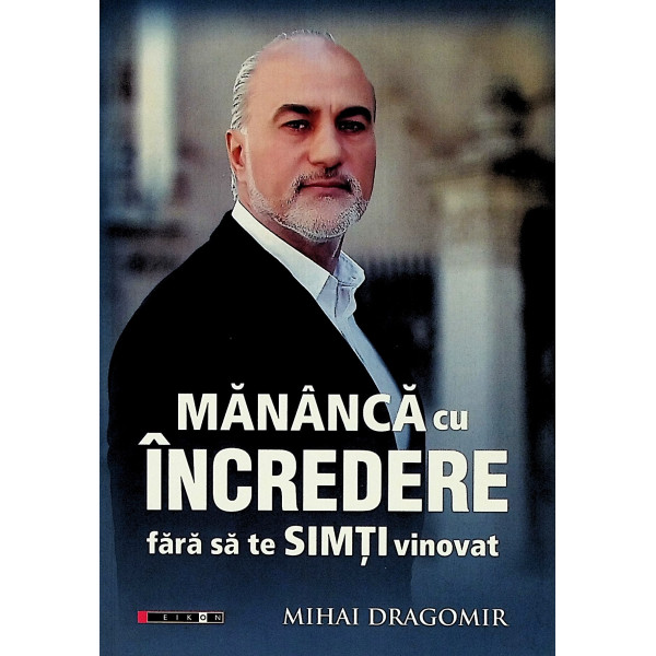 Mananca cu incredere fara sa te simti vinovat